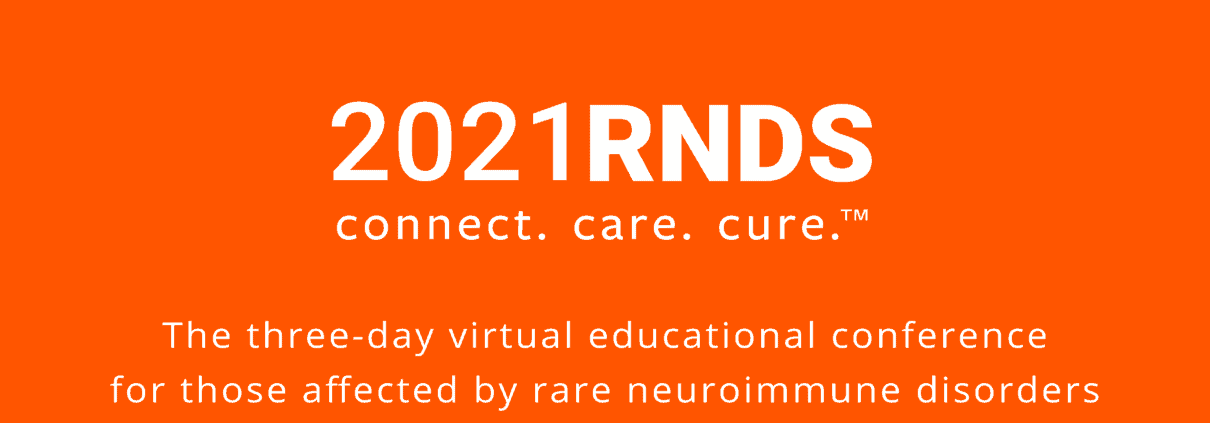 Texto que dice RNDS 2021 con texto debajo que dice La conferencia educativa virtual de tres días para las personas afectadas por trastornos neuroinmunes raros sobre un fondo naranja